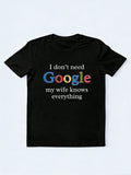 My Wife Knows Everything Gift T-shirt