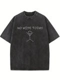 No Wife Today Washed T-shirt