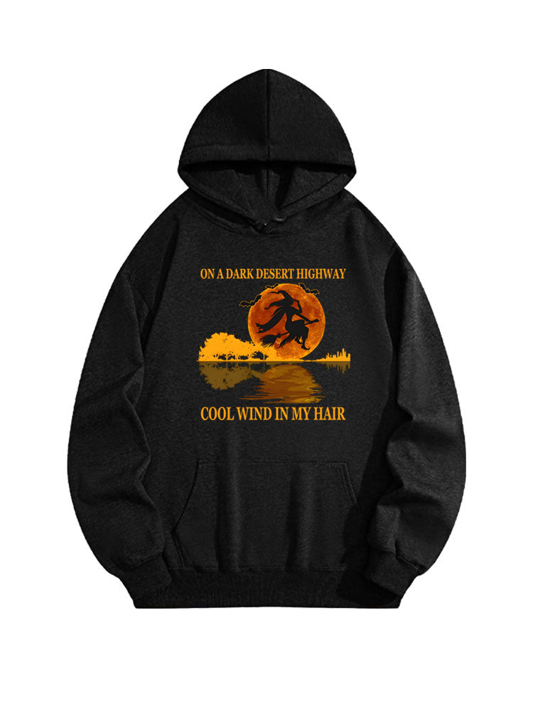 On A Dark Desert Highway Spooky Season Witch Trick-or-Treat Halloween Vibe Hoodie