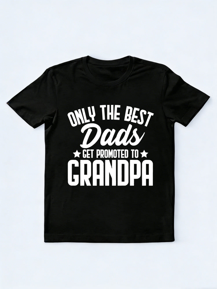 Only the Best Dads Get Promoted to Grandpa Gift T-shirt