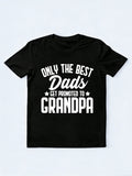 Only the Best Dads Get Promoted to Grandpa Gift T-shirt