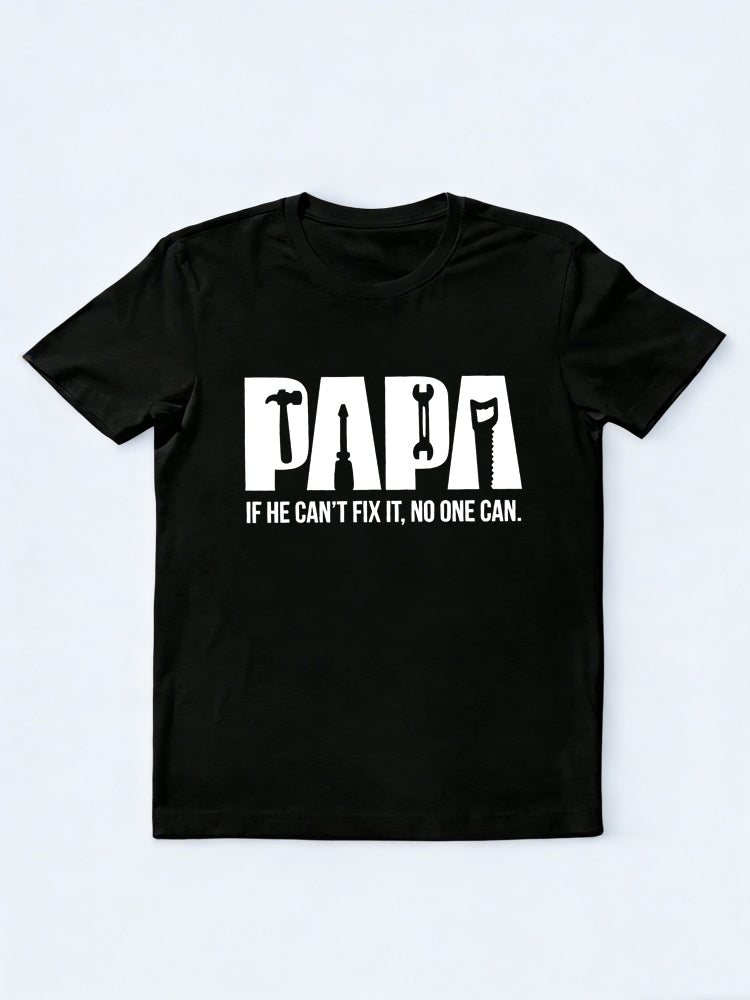 Papa If He Can't Fix No One Can Father's Day Gift T-Shirt