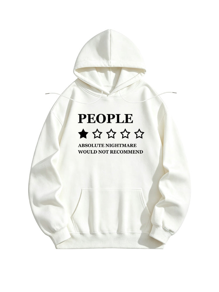People, Absolute Nightmare Would Not Recommend You Hoodie