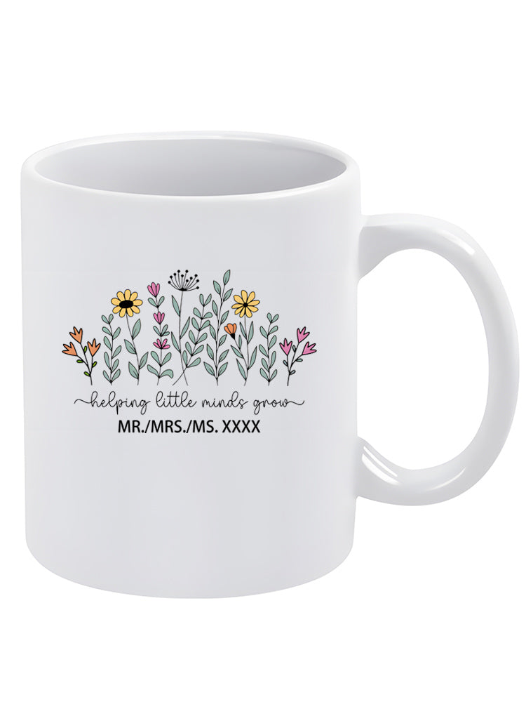 Personalized Helping Little Minds Grow Teacher Back to School Mug