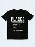 Places for Dating My Daughter Gift T-shirt