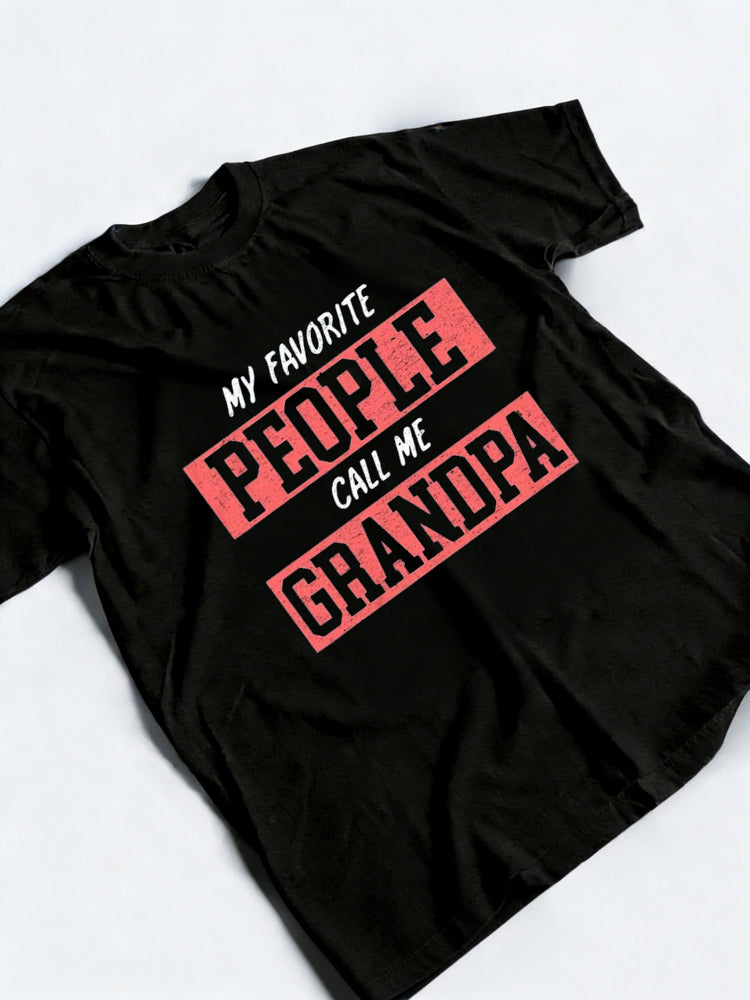 My Favorite People Call Me Grandpa Father's Day T-Shirt