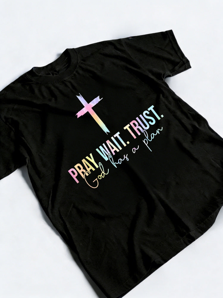 Pray Wait Trust God Has A Plan Tie Dye Faith Religious Easter Gift T-Shirt