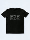 Proud Dad Best Dad Ever Happy Father's Day T-Shirt