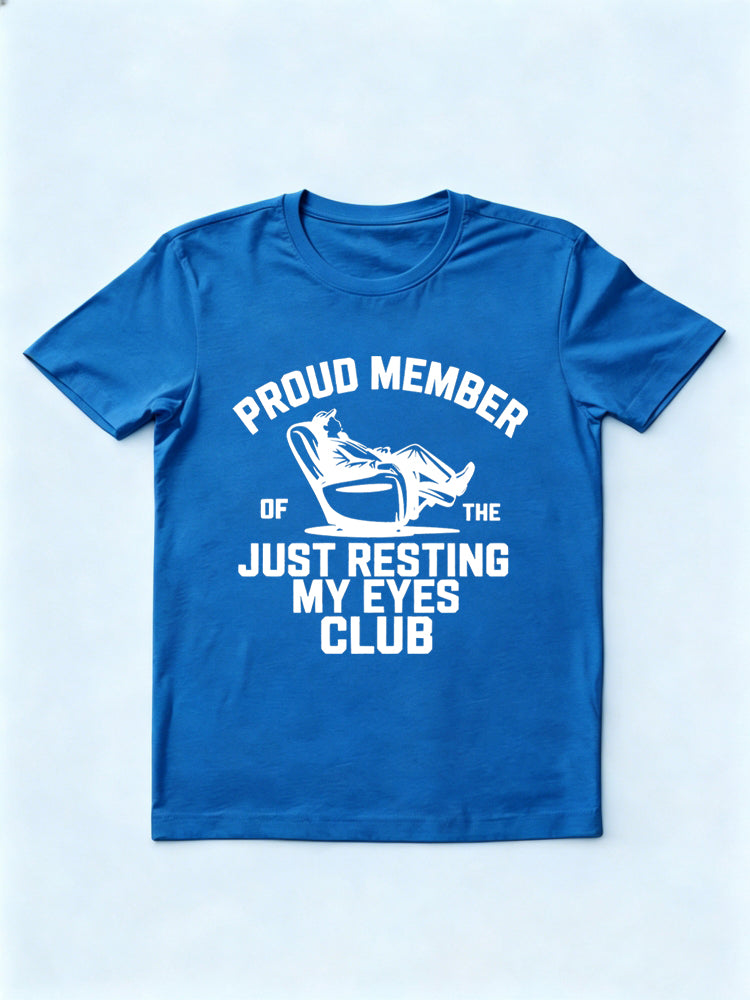 Proud Dad Just Resting Eyes Gift T-shirt