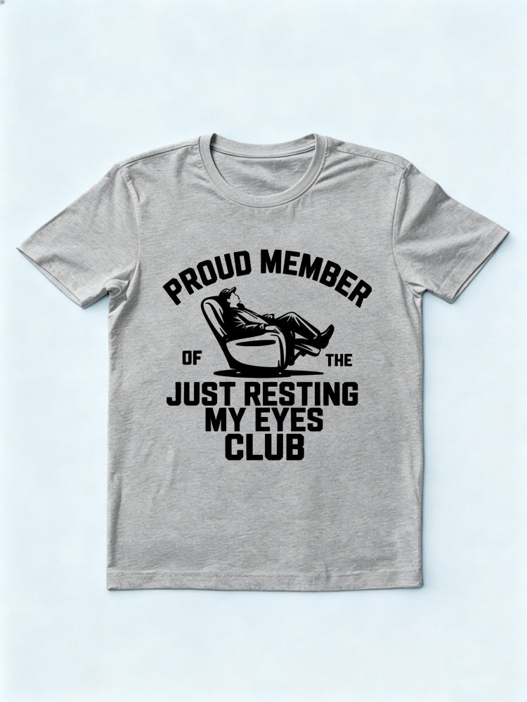 Proud Dad Just Resting Eyes Gift T-shirt