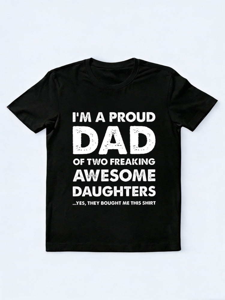 Proud Dad of Two Freaking Awesome Daughters Father's Day Gift T-Shirt