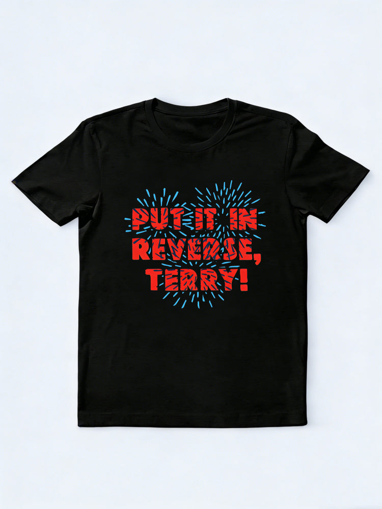Put It In Reverse Terry 4th of July Gift Shirt