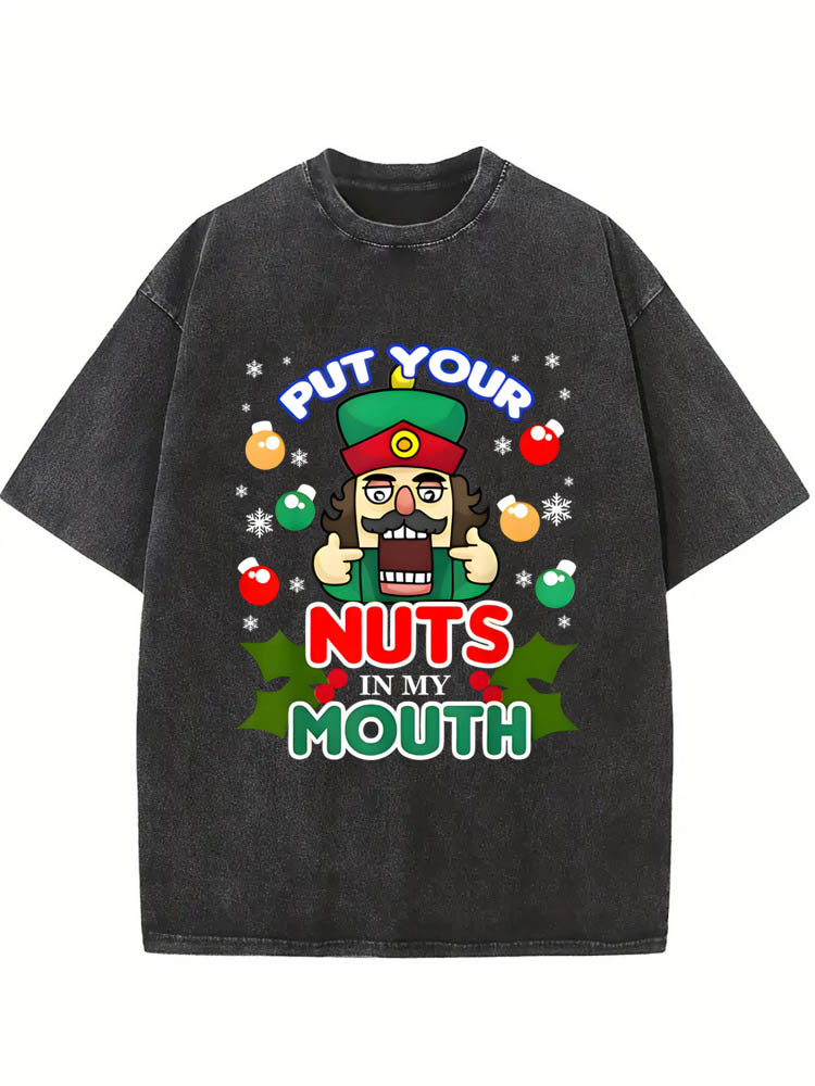 Put Your Nuts In My Mouth Funny Christmas Washed T-shirt