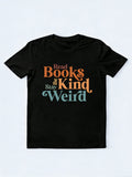 Read Books Be Kind Stay Weird Back To School T-shirt