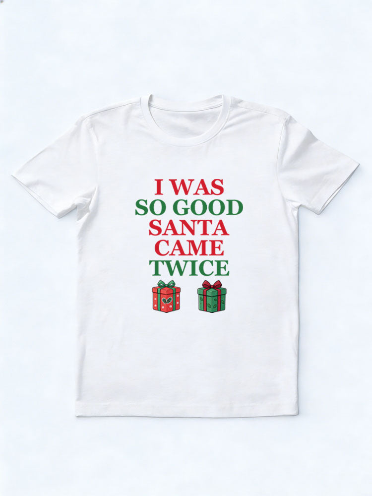 Santa Came Twice Christmas Season Vibe T-shirt