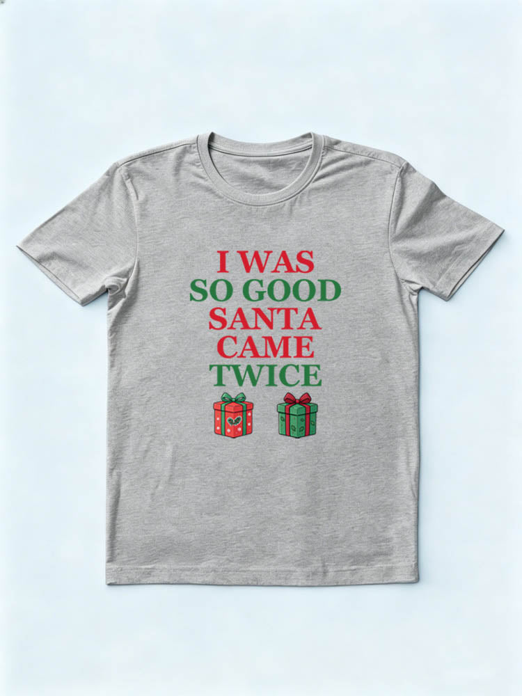 Santa Came Twice Christmas Season Vibe T-shirt