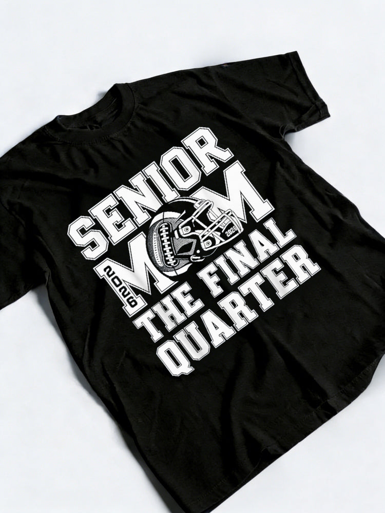 Senior Football Mom The Final Quarter 2026 Game Day Happy Mother's Day T-Shirt