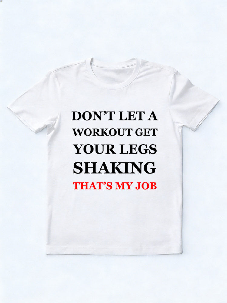 Shaking Her Legs Is My Job T-Shirt