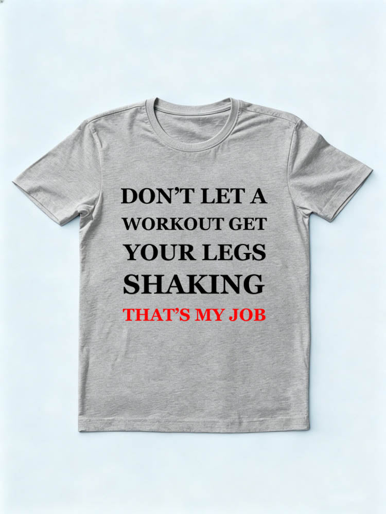Shaking Her Legs Is My Job T-Shirt