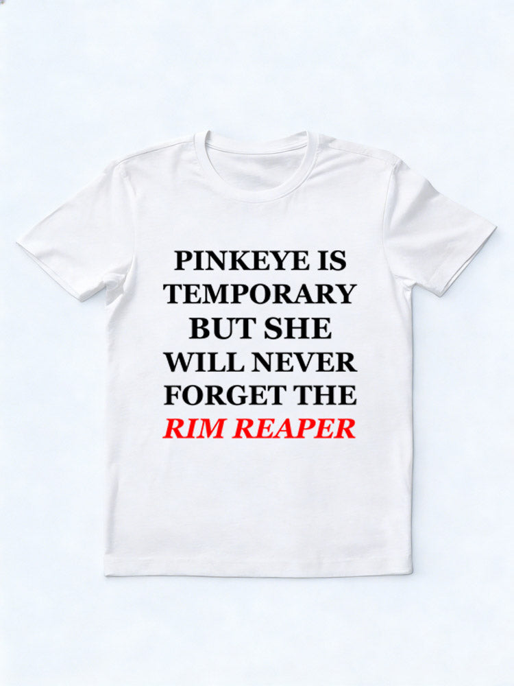 She Will Never Forget The Rim Reaper T-Shirt