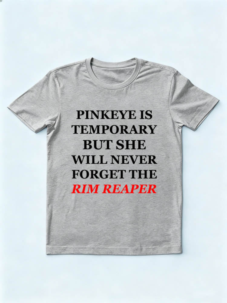 She Will Never Forget The Rim Reaper T-Shirt
