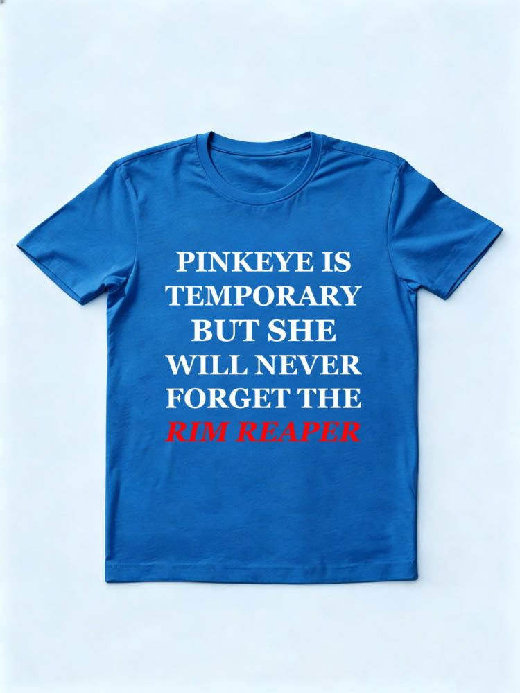 She Will Never Forget The Rim Reaper T-Shirt