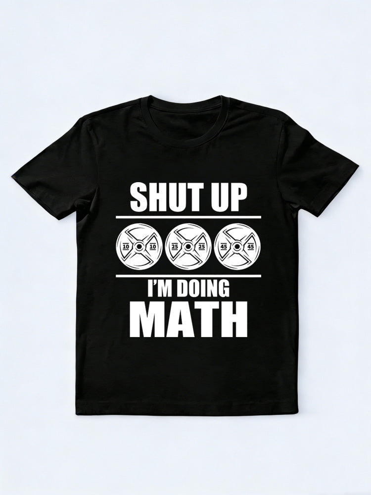 Shut Up I'm Doing Math T-shirt