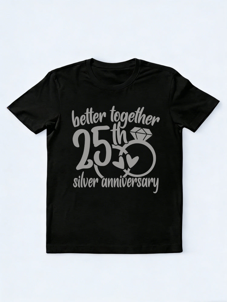 Silver Anniversary Gift Better Together For 25 Years Shirt