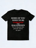 Some Parents Are Like Ghosts& Clowns Who Are Fake Spooky Season Halloween Vibe T-shirt