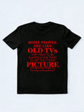 Some People Like Old TVs T-shirt
