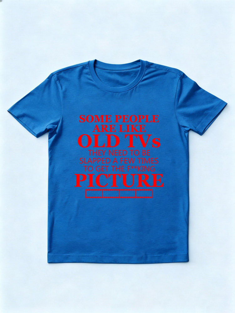 Some People Like Old TVs T-shirt