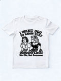 Someone Cares, Not Me, But Someone T-shirt