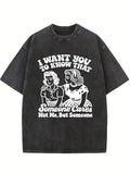Someone Cares, Not Me, But Someone Washed T-shirt