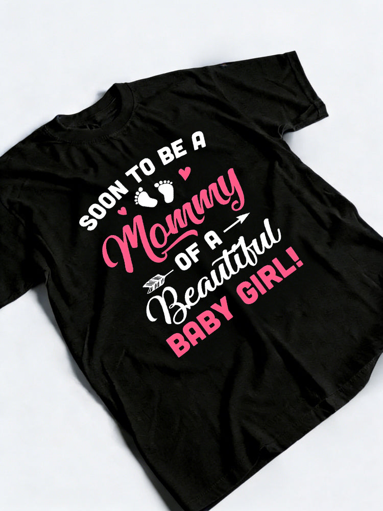 Soon to Be A Mommy Baby Girl Expecting Happy Mother's Day Gift T-Shirt