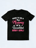 Soon to Be A Mommy Baby Girl Expecting Happy Mother's Day Gift T-Shirt