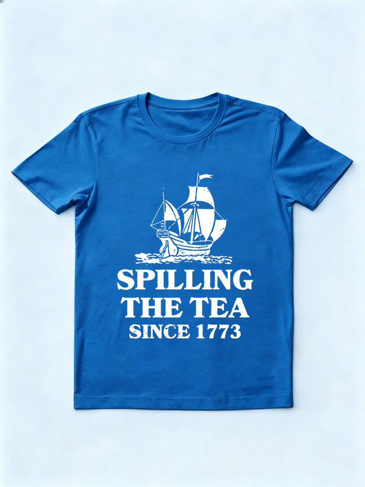 Spilling The Tea Since 1773 Patriotic 4th of July Gift T-shirt