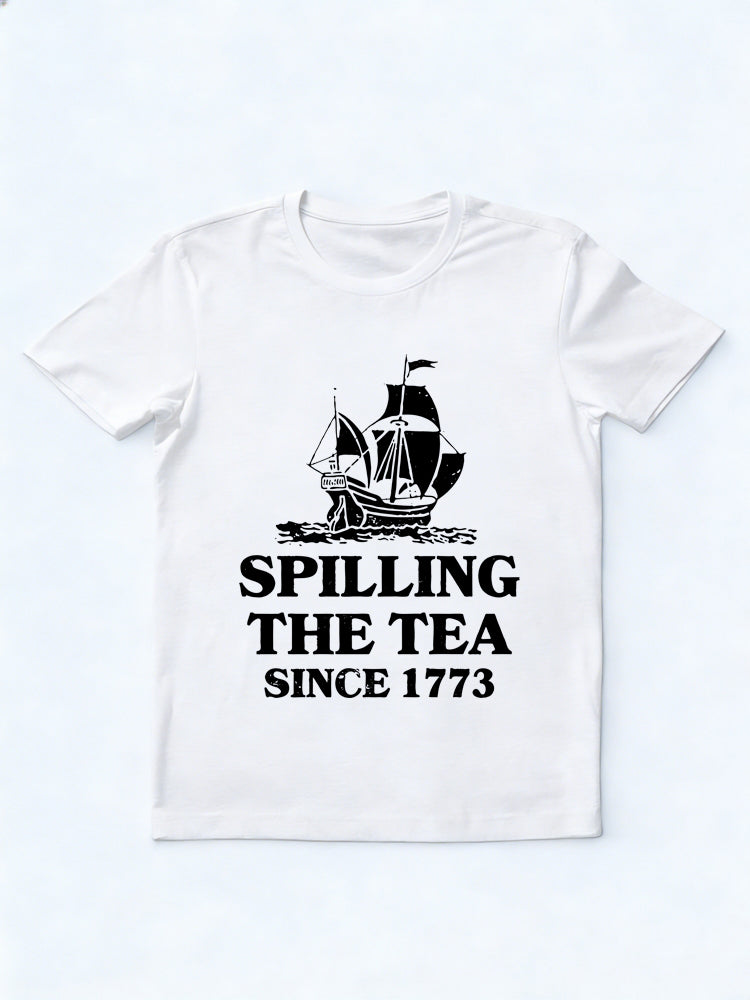 Spilling The Tea Since 1773 Patriotic 4th of July Gift T-shirt