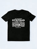 Stepdad For Father Step Dad Parenthood Stepfather Happy Father‘s Day Gift T-Shirt