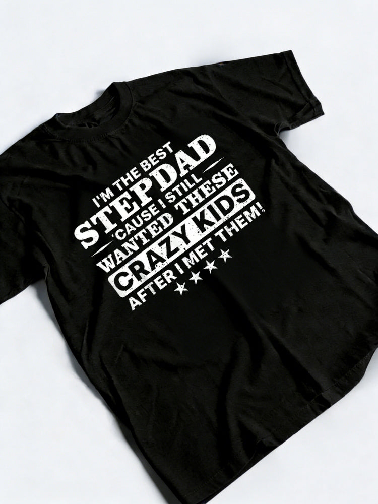 Stepdad For Father Step Dad Parenthood Stepfather Happy Father‘s Day Gift T-Shirt