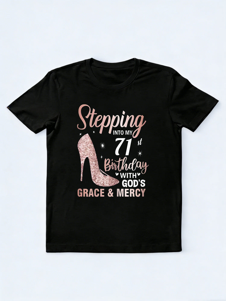Stepping Into My 71st Birthday Gift T-shirt