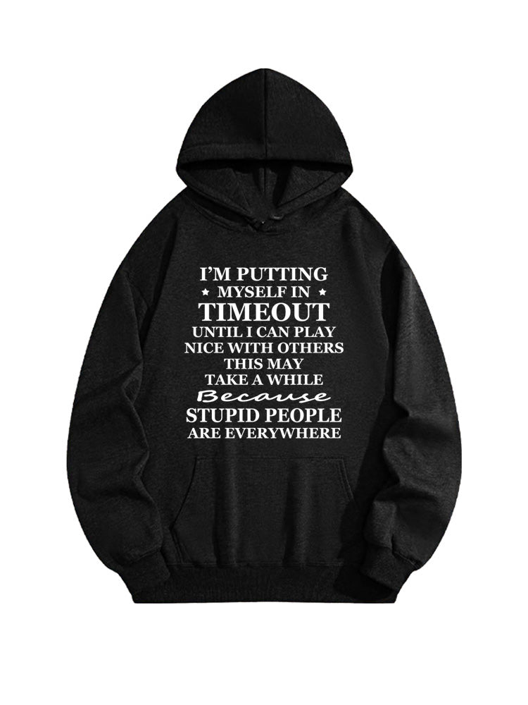 Stupid People Are Everywhere Hoodie