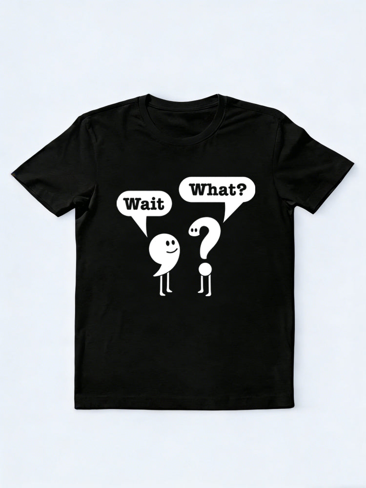 Teacher Gift Wait What Grammar Back To School T-Shirt
