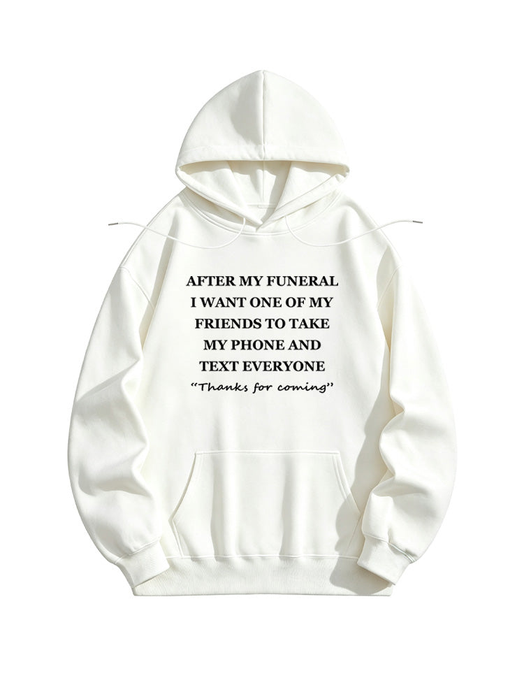 Text Everyone Thanks for Coming Hoodie