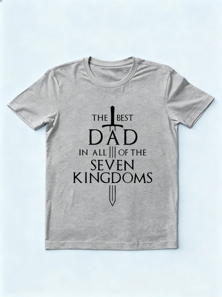 The Best Dad In All Of The Seven Kingdoms Gift T-shirt