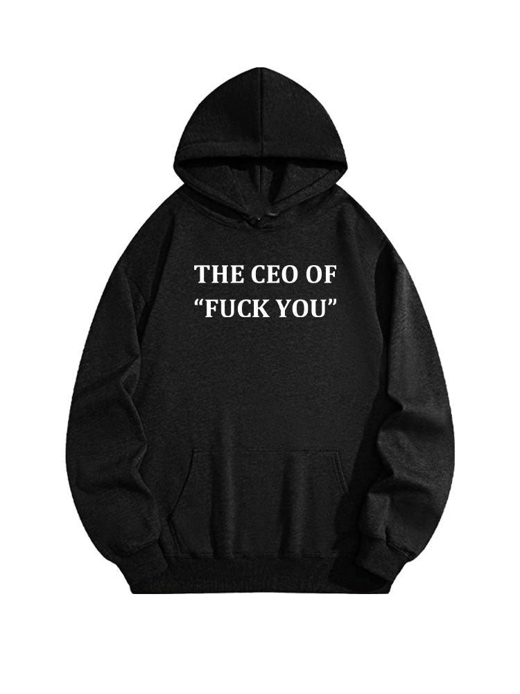The CEO of Fuck You Hoodie
