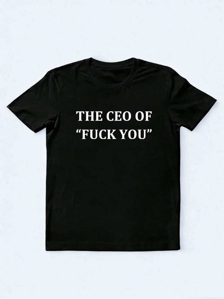The CEO of ”Fuck You“ T-shirt