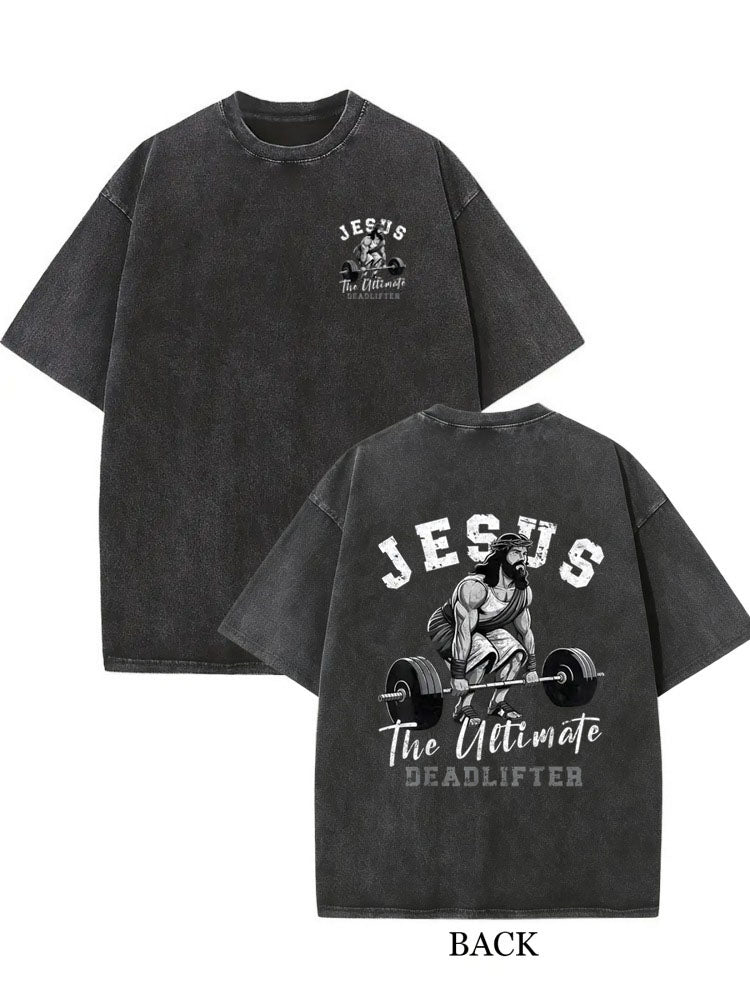 The Ultimate Dead Lifter Christ/ Prayer Gift Washed T-shirt