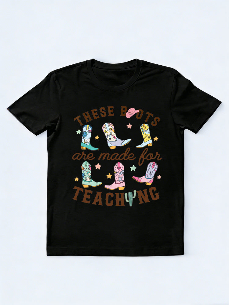 These Boots Are Made Teaching Back to School T-shirt