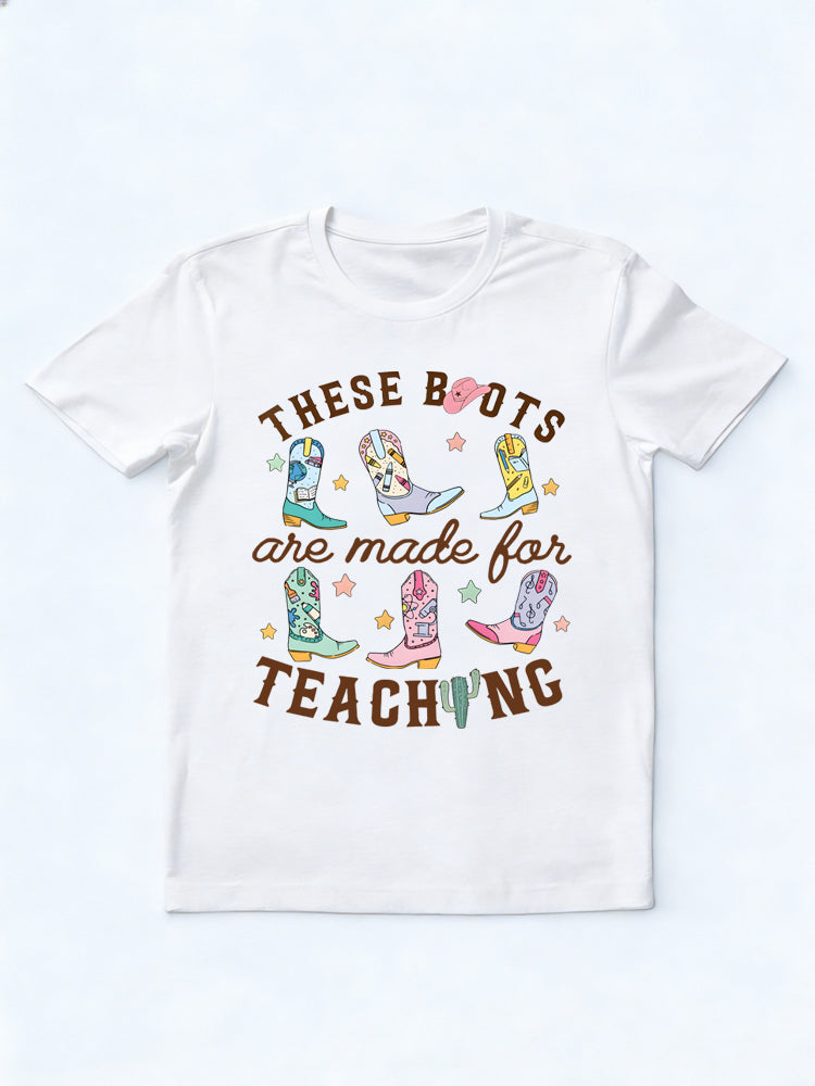 These Boots Are Made Teaching Back to School T-shirt