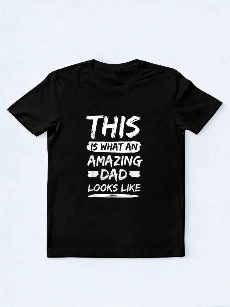 This Is What An Amazing Dad Looks Like Happy Father‘s Day Gift T-Shirt